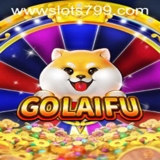Discover GoLaiFu: The Exciting World of SLOTS799